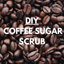 DIY Coffee Sugar scrub